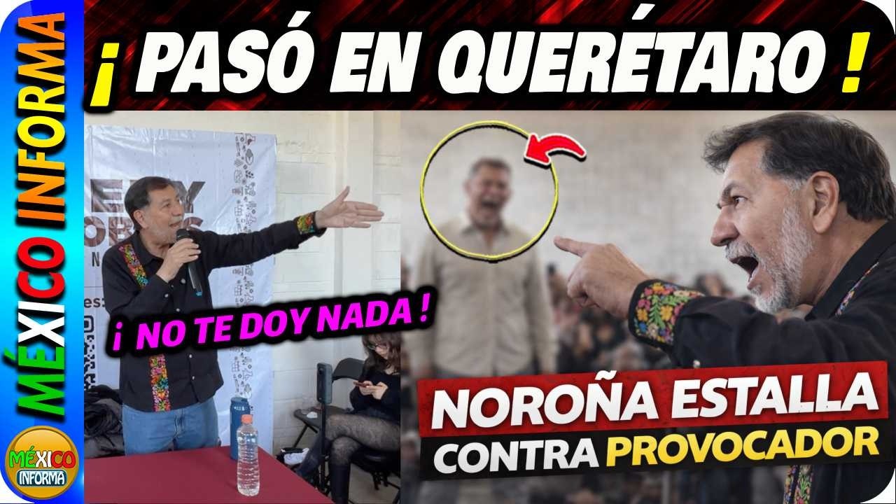 NOROÑA EST4LLA C0NTRA PR0V0CADOR EN QUERÉTAR0. SE PUSIERON NECIOS. MIRA LA RAZÓN.