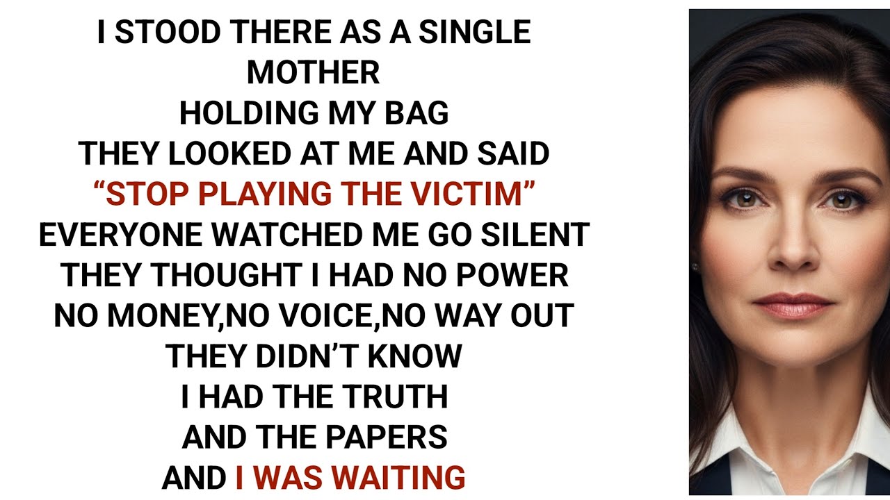 They Said “Stop Playing Victim” I Went Silent… Because I Had the Papers