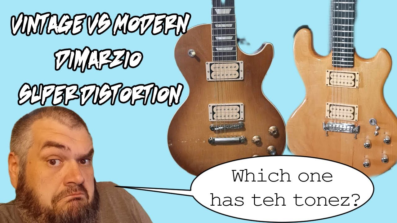 Vintage vs Modern Dimarzio Super Distortion!