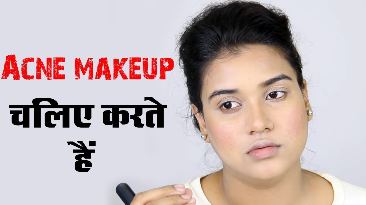 Makeup for Acne Prone Skin (Hindi)