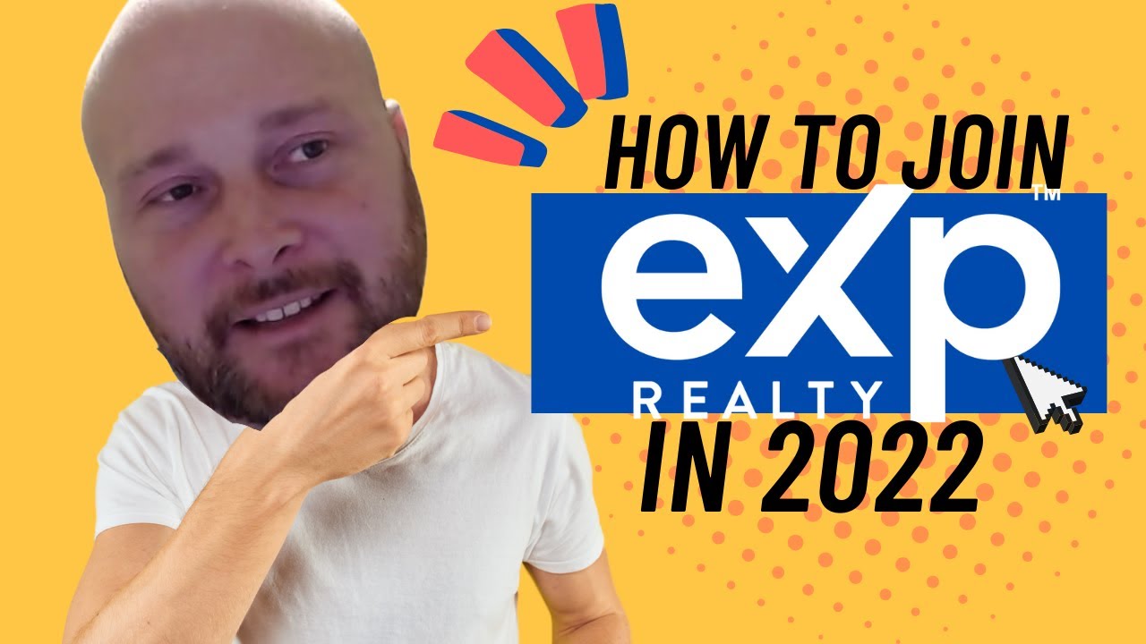 How to Join eXp Realty in 2022, Simple and Straight to getting Started