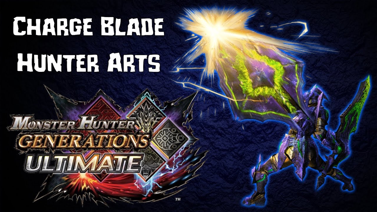 MHGU - Charge Blade Hunter Arts
