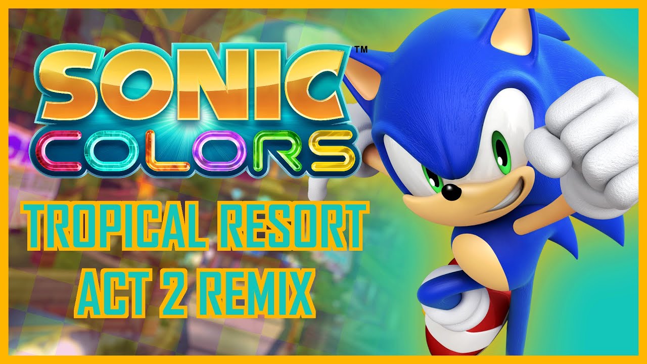 Tropical Resort Act 2 VGM Remix - Sonic Colors Ultimate (Average Burgerboy)