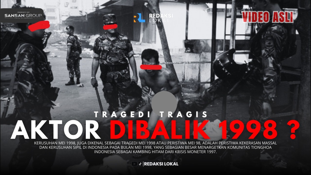 UNGKAP KEBENARAN TRAGEDI 1998 dalam 12 Menit!