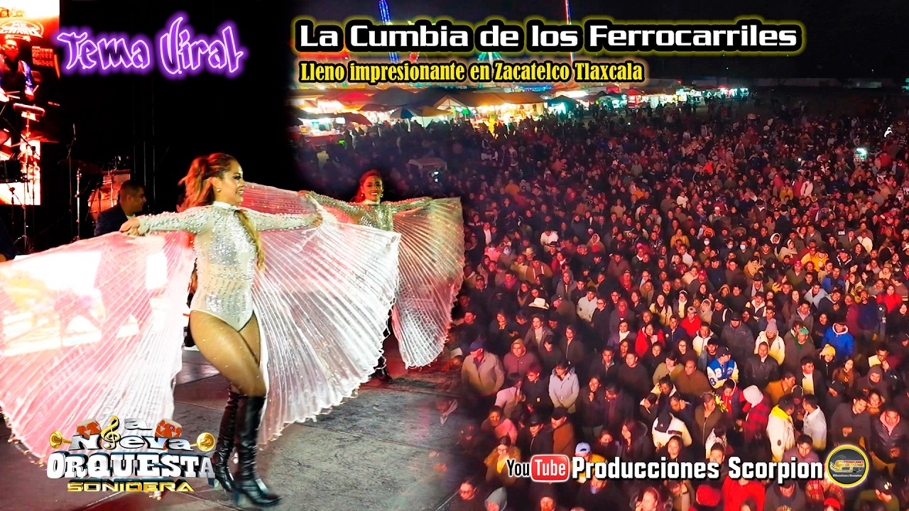 La Cumbia de los Ferrocarriles 🚂🚂 La Nueva Orquesta Sonidera 🎺 en Vivo 🔴 Zacatelco Tlaxcala 🗺️