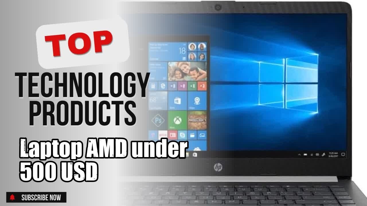 Top 10 Technology products about Laptop AMD under 500 USD Popular of 2024