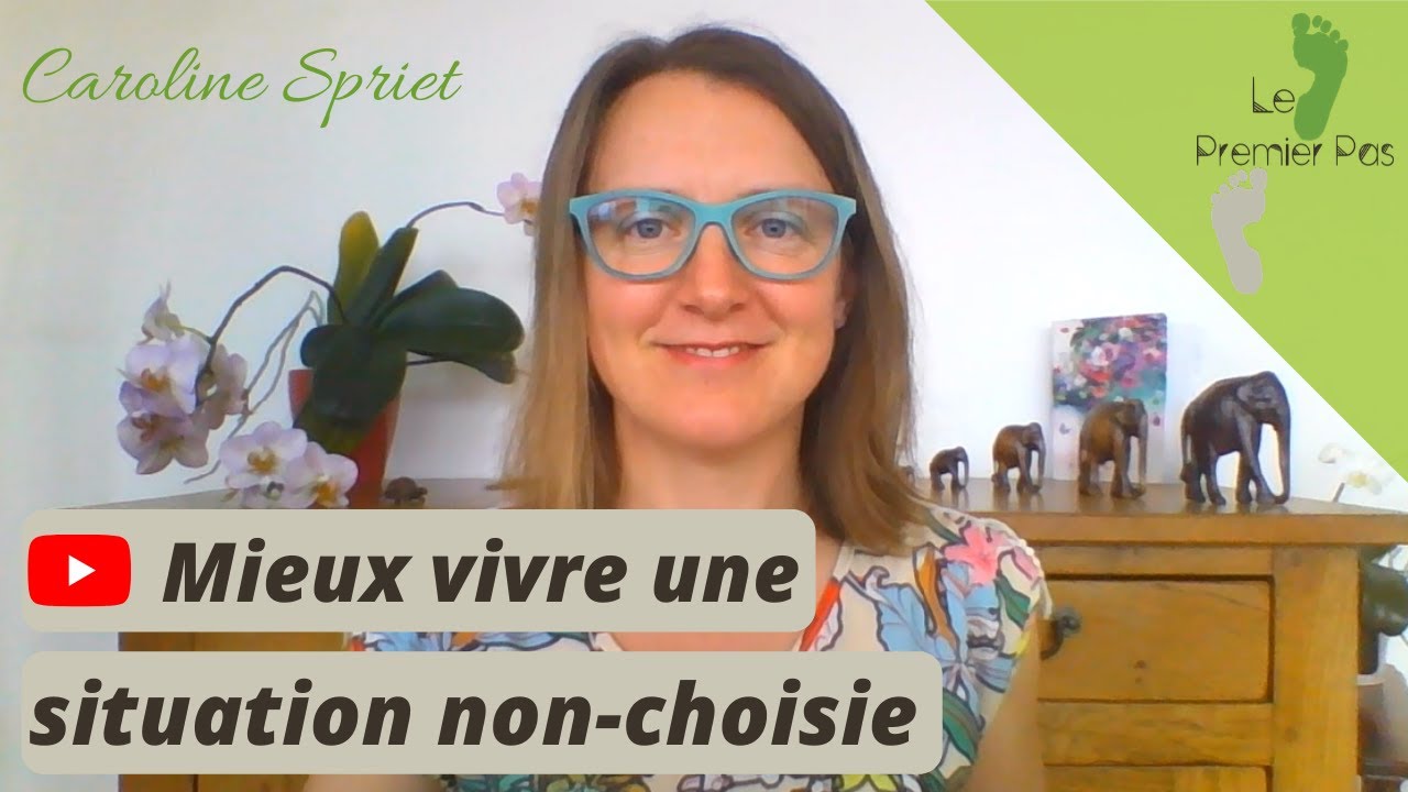 Caroline SPRIET - Comment vivre plus sereinement une situation sur laquelle on n'a pas le contr&ocirc;le?