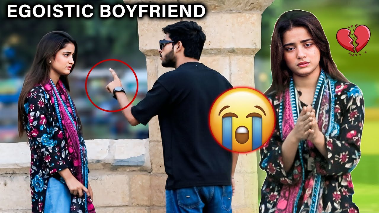 Egoistic Boyfriend Prank | By Zaid Chulbula