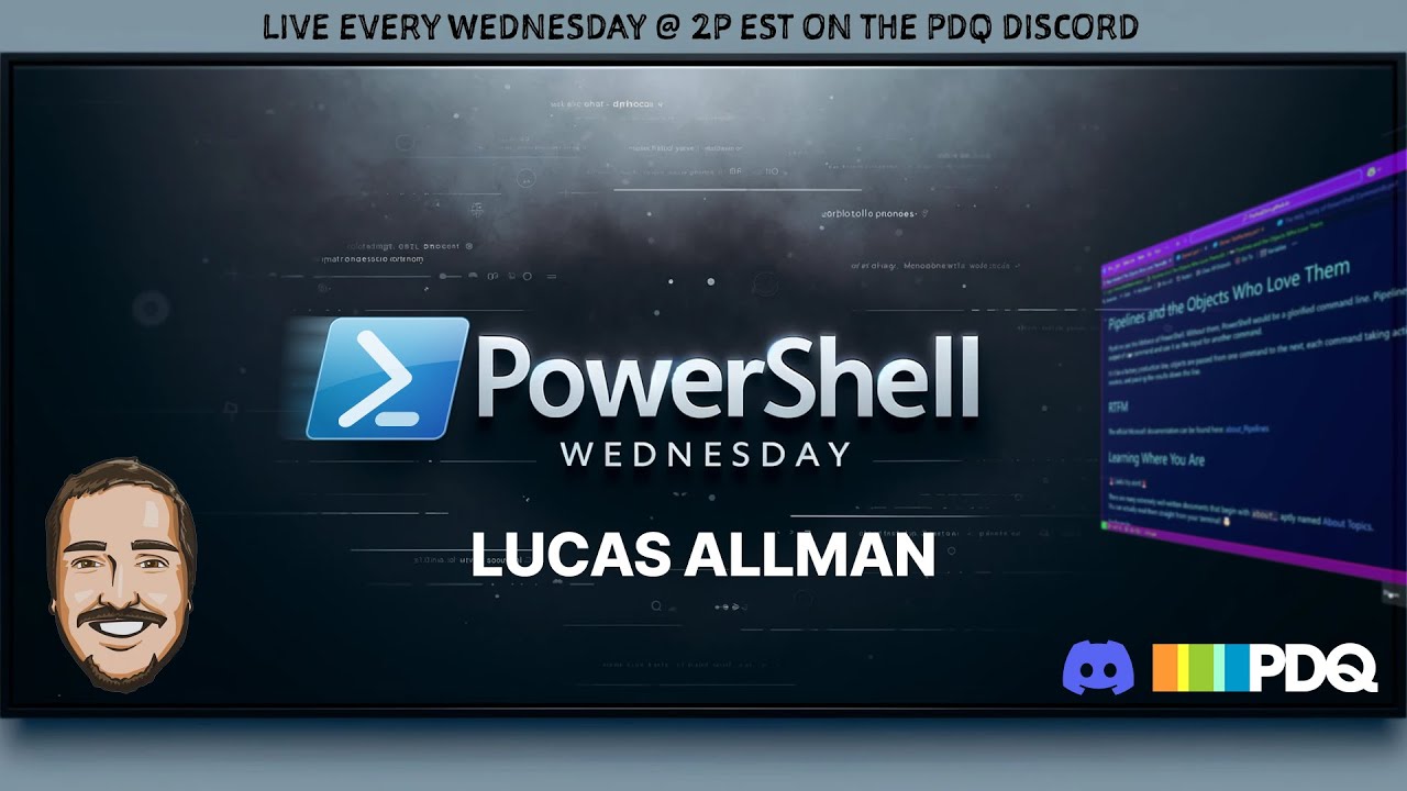 Basics of the PowerShell Pipeline with Lucas Allman - PowerShell Wednesday