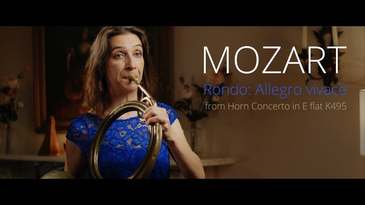 Rondo: Allegro vivace from Mozart's Horn Concerto in E flat K495 - Anneke Scott & Steven Devine