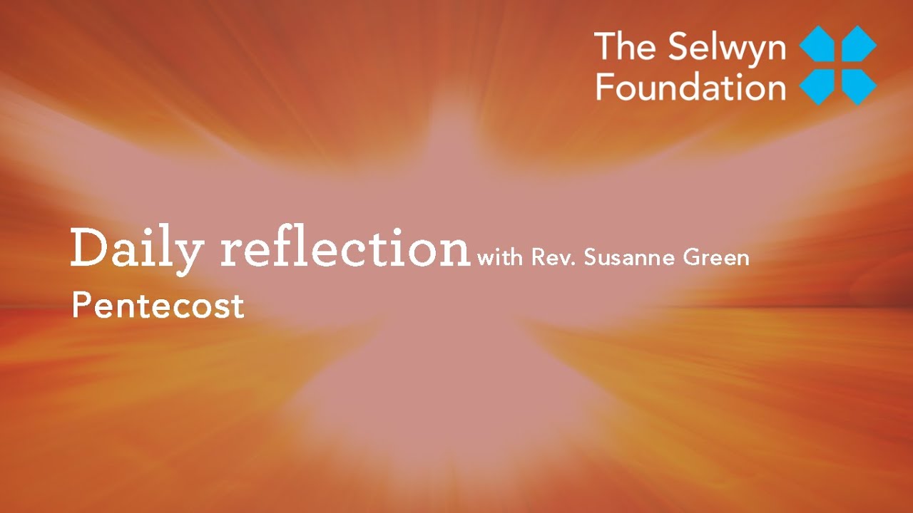 Rev. Susanne Green - Daily Reflection - Pentecost