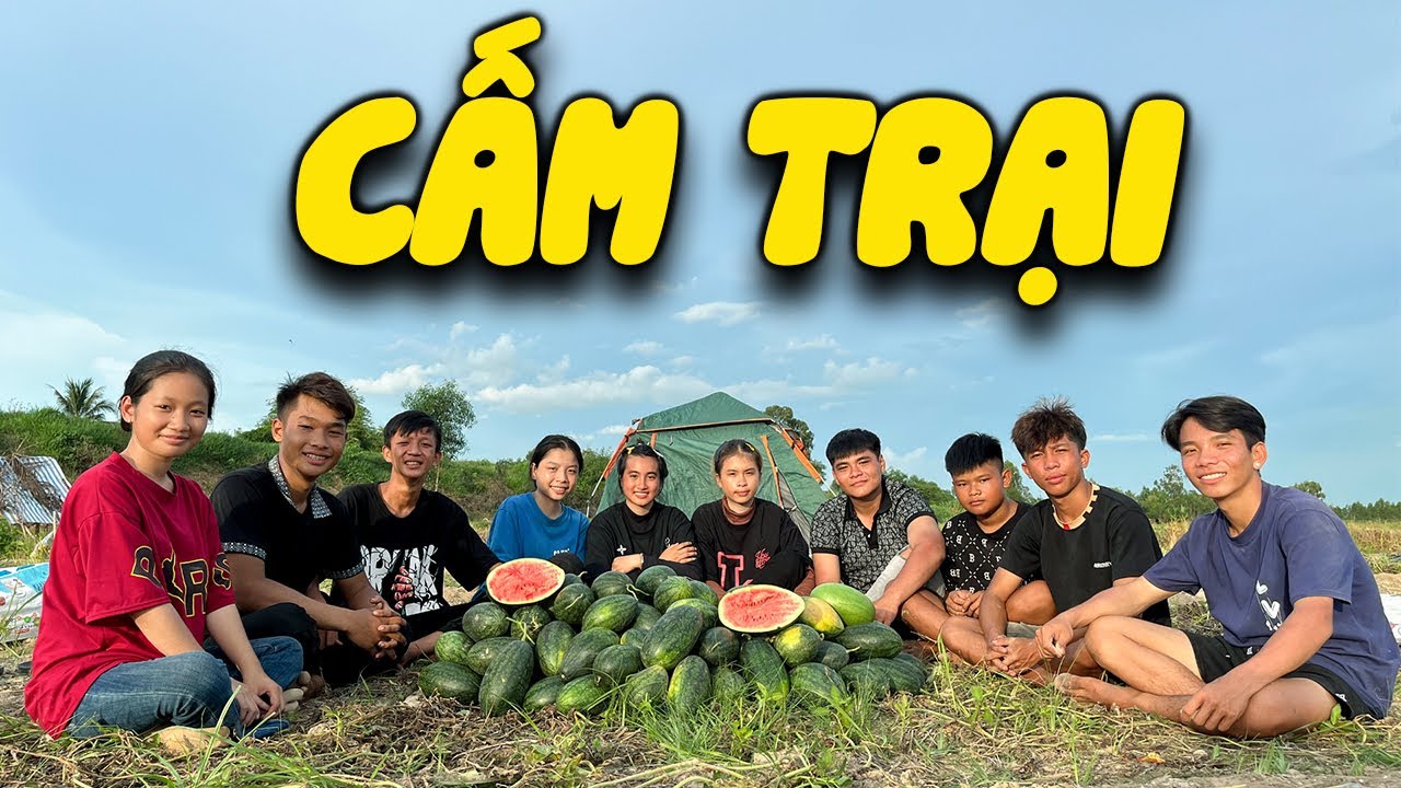 Anh Thời Đại - Thử Thách Cấm Trại Ở Ruộng Dưa - 
