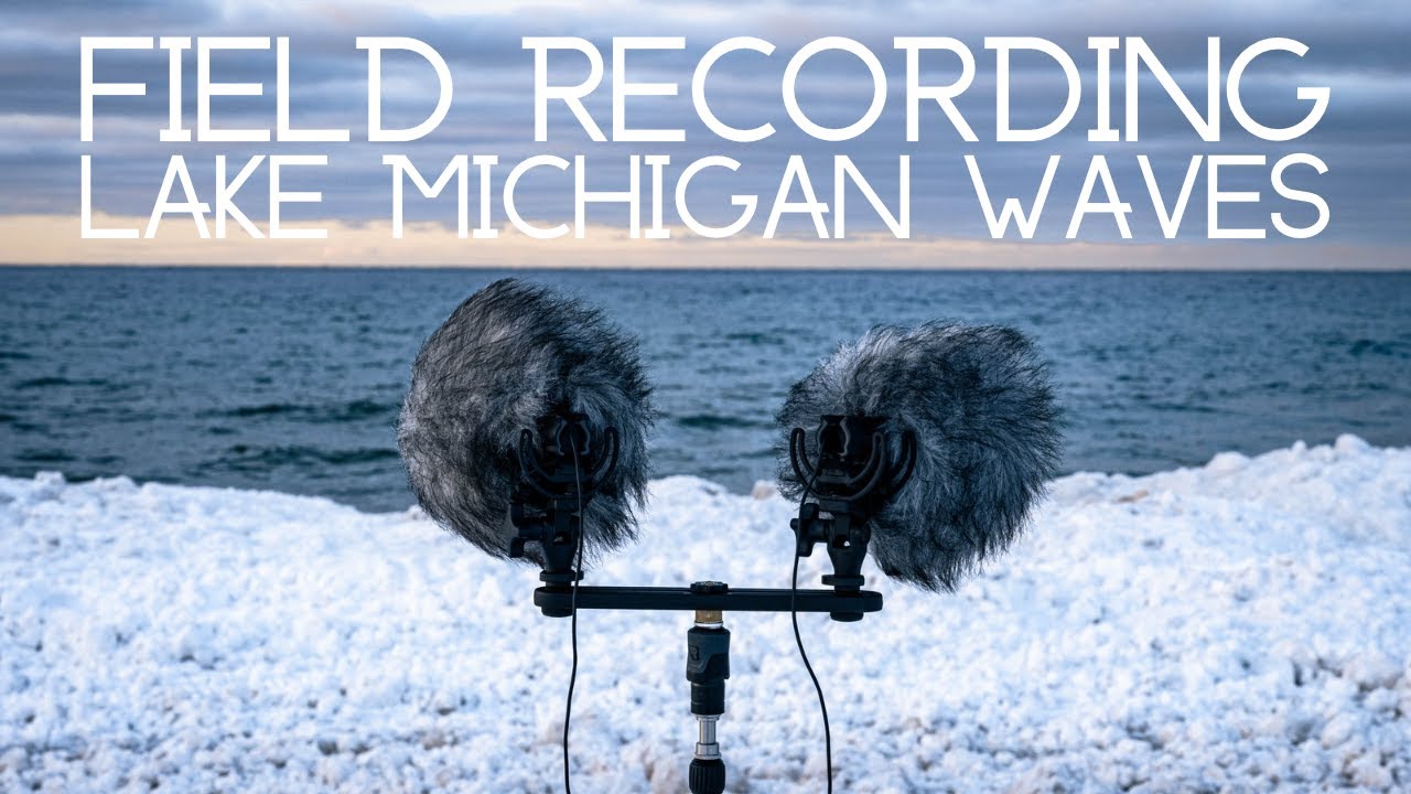LAKE MICHIGAN WAVES | ZOOM F3 | SONOROUS OBJECTS SO.1