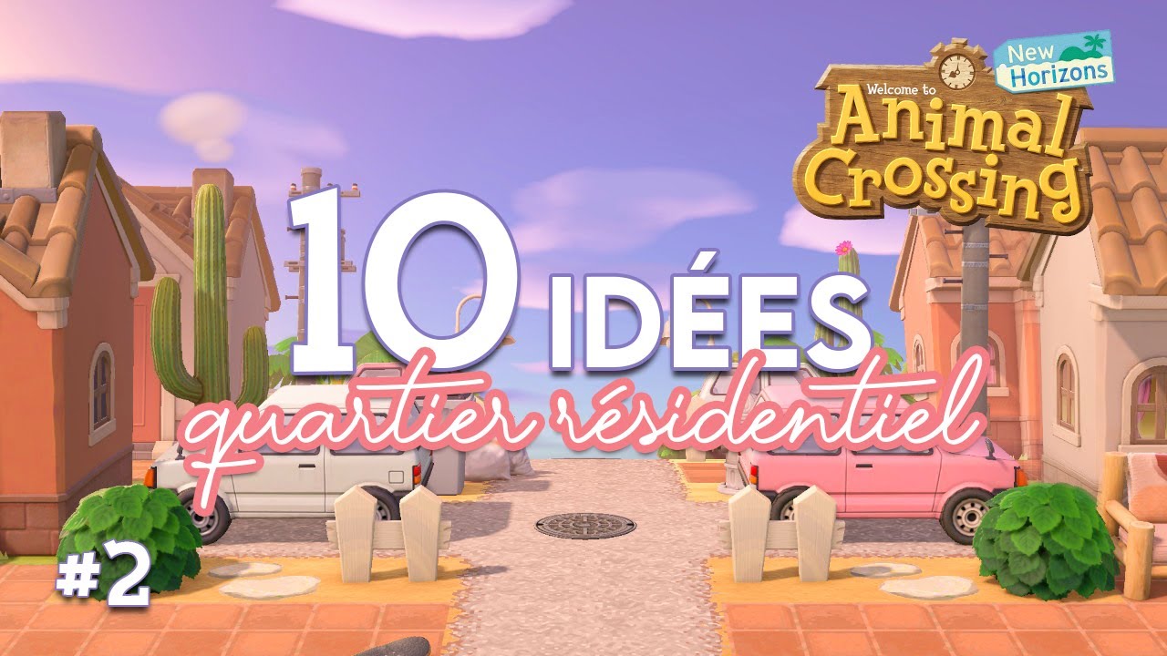 10 IDÉES DÉCO POUR LE QUARTIER RESIDENTIEL (partie 2) 🏠 - ANIMAL CROSSING NEW HORIZONS