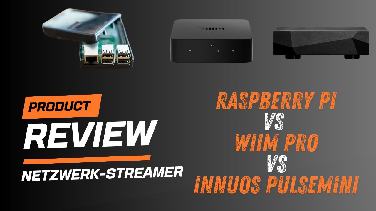 REVIEW: Audioqualit&auml;t verschiedener Netzwerk-Streamer (WIIM Pro, Innuos und RPI)