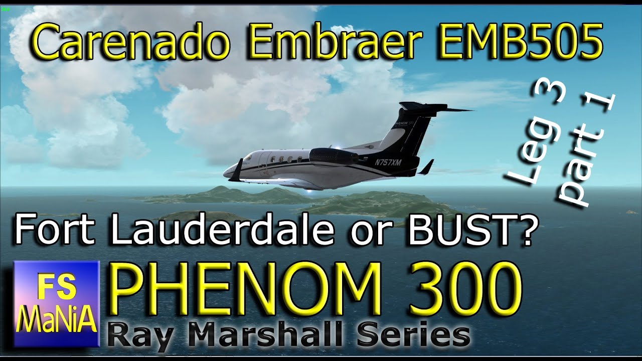 Carenado Embraer PHENOM 300 Brazil to Wichita Leg 3 part 1