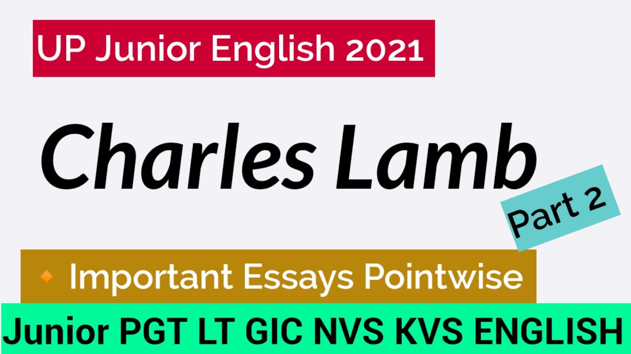 Charles Lamb || Charles Lamb Essays || Charles Lamb Important Essays in Hindi ||