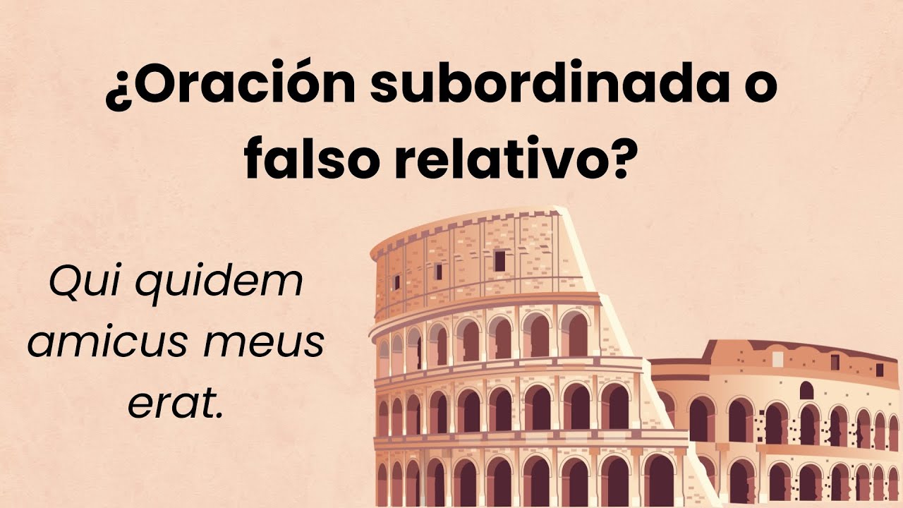 ¿Oración subordinada o falso relativo? | Qui quidem amicus | Latín 2º Bachillerato
