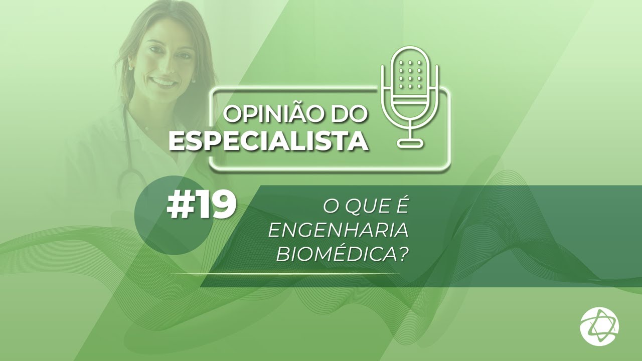 O que é Engenharia Biomédica? #19