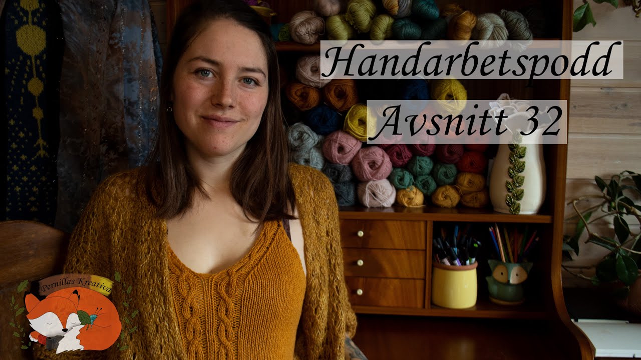 Pernillas Kreativa Handarbetspodd Avsnitt 32