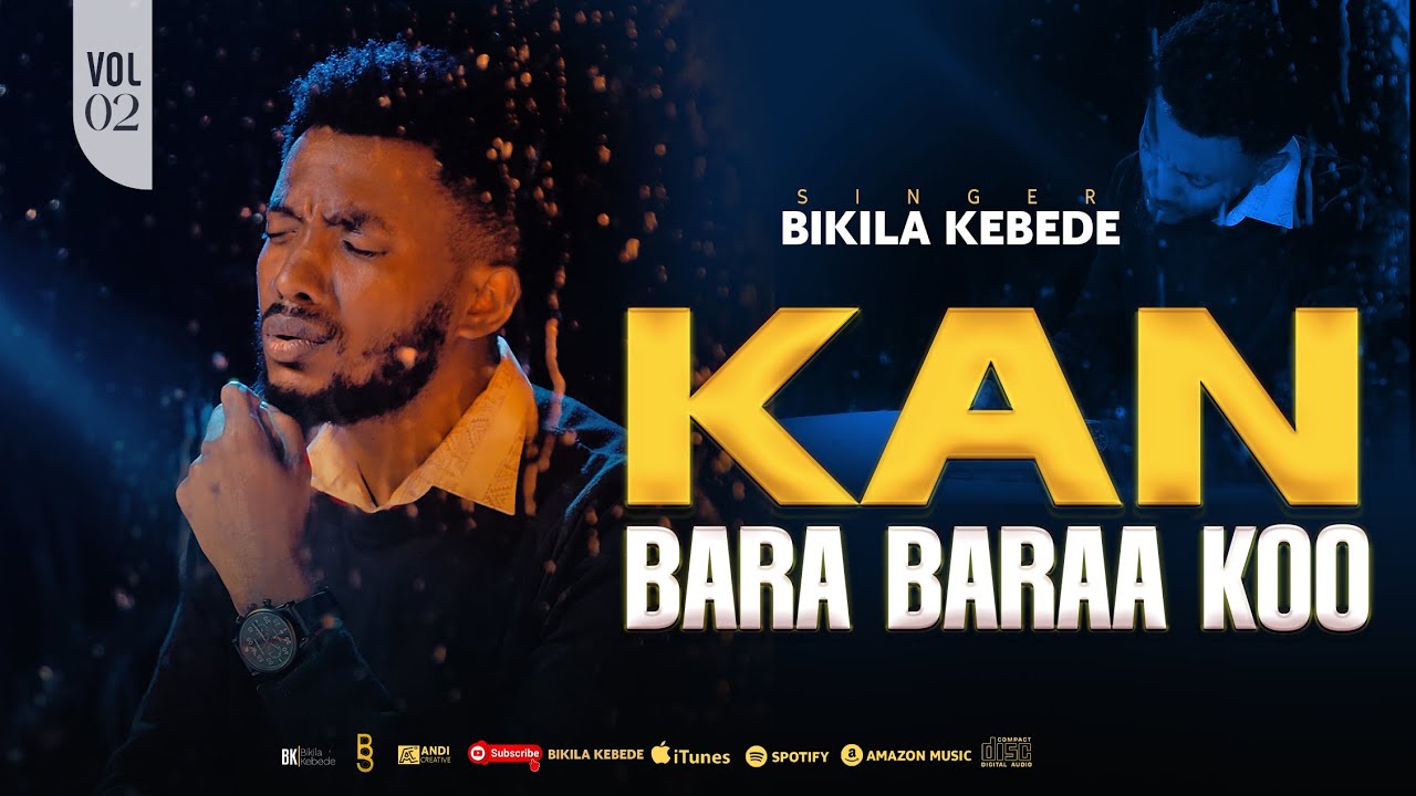 Track 1 | kan bara baraa koo | Bikila Kebede Vol 2 Album