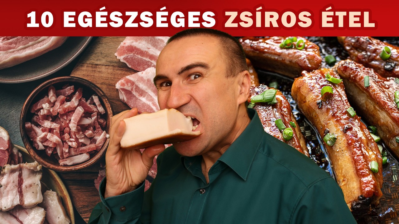 10 + 1 magas Zsír tartalmú egészséges étel + a Hatásuk