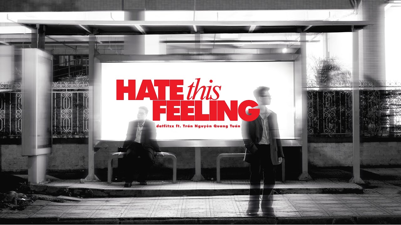 Hate This Feeling | datfitzx ft. Trần Nguyễn Quang Tuấn (Official Visualizer)