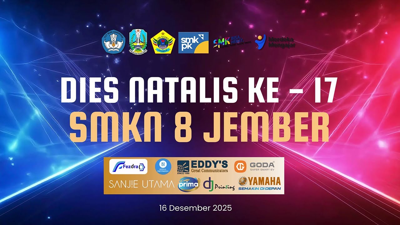 DIES NATALIS KE-17 SMKN 8 JEMBER 2025