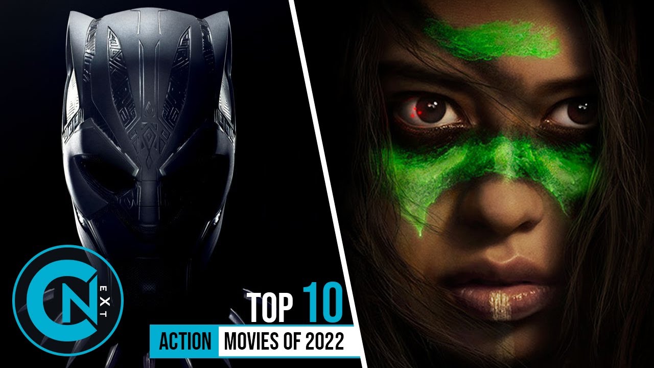 Top 10 Best Action Movies of 2022