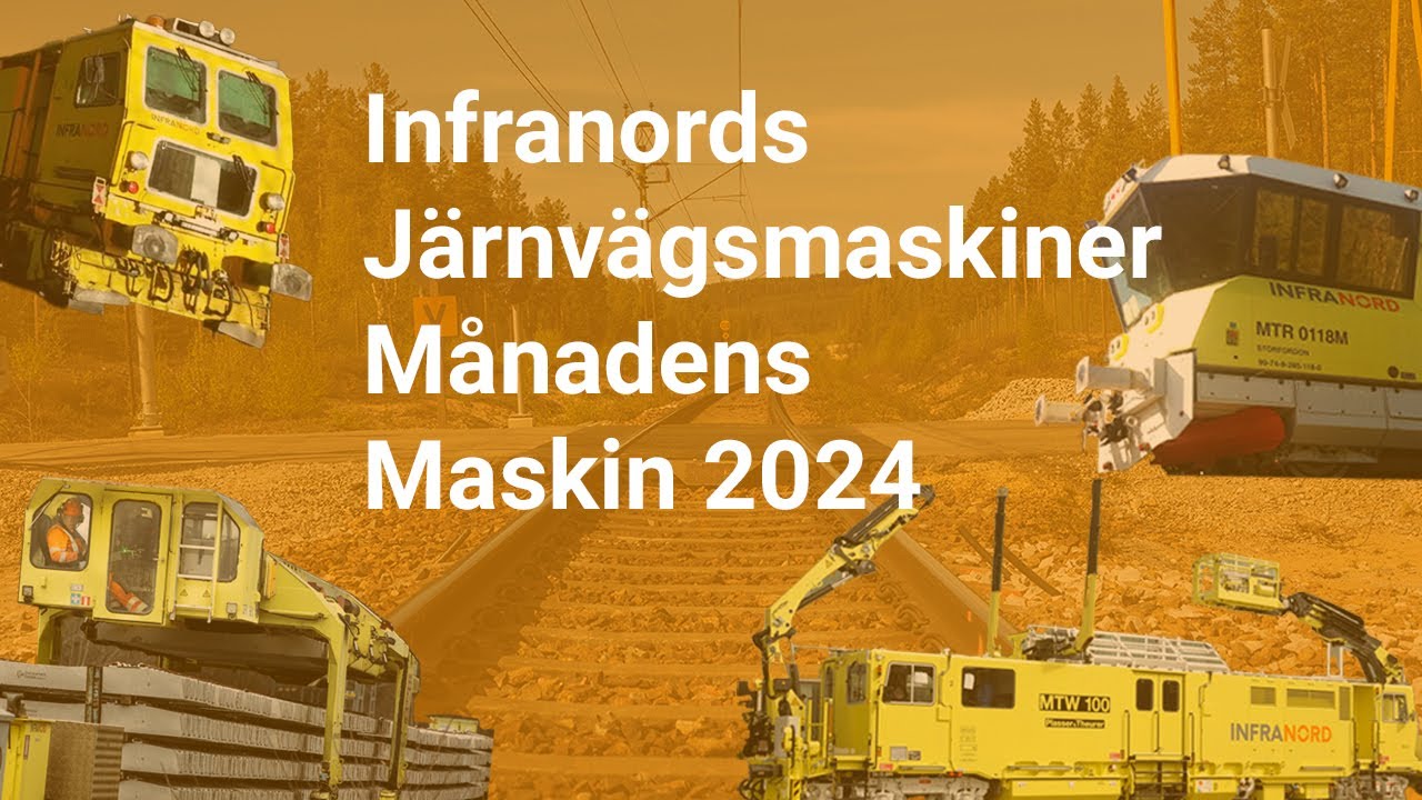 Upptäck Infranords Järnvägsmaskiner - Månadens Maskin 2024