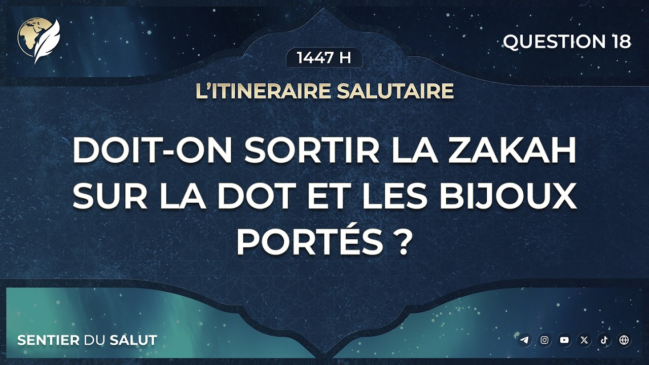 🎥 Question n°18 - L'Itinéraire Salutaire 1447 H