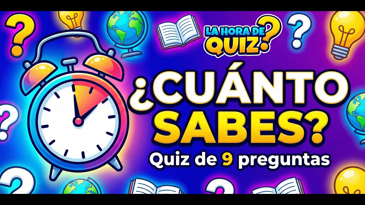 ¿Cuánto sabes de cultura general? | Quiz de 9 preguntas con tiempo limitado