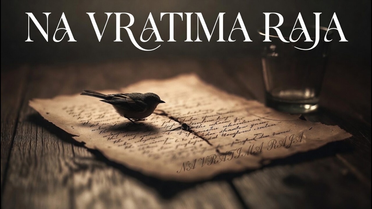 NA VRATIMA RAJA (Istinita priča u pesmi) |  Official Lyric Video