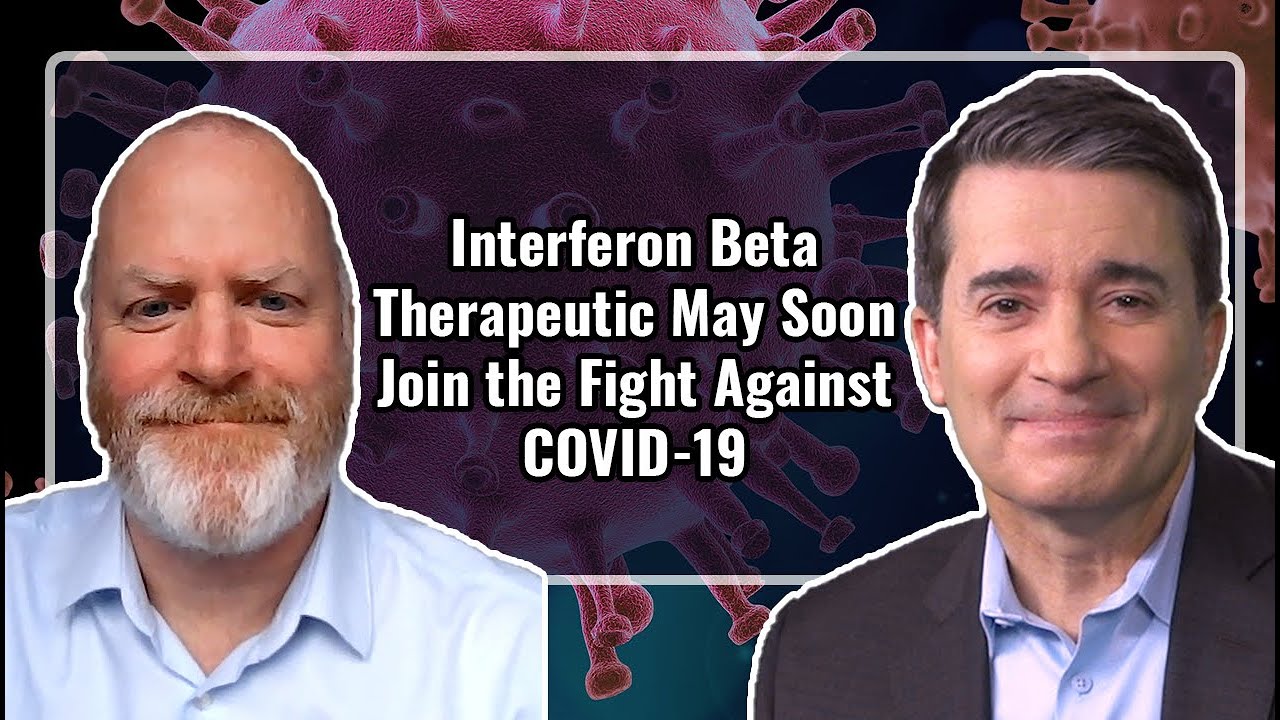 Interferon Beta Therapeutic May Soon Join the Fight Against COVID-19