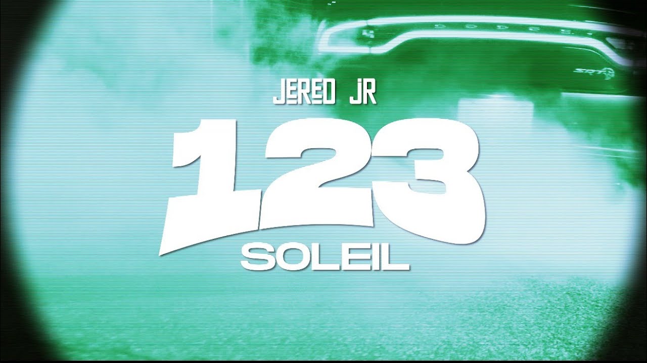 Jered jR - 123 Soleil (Clip Officiel)