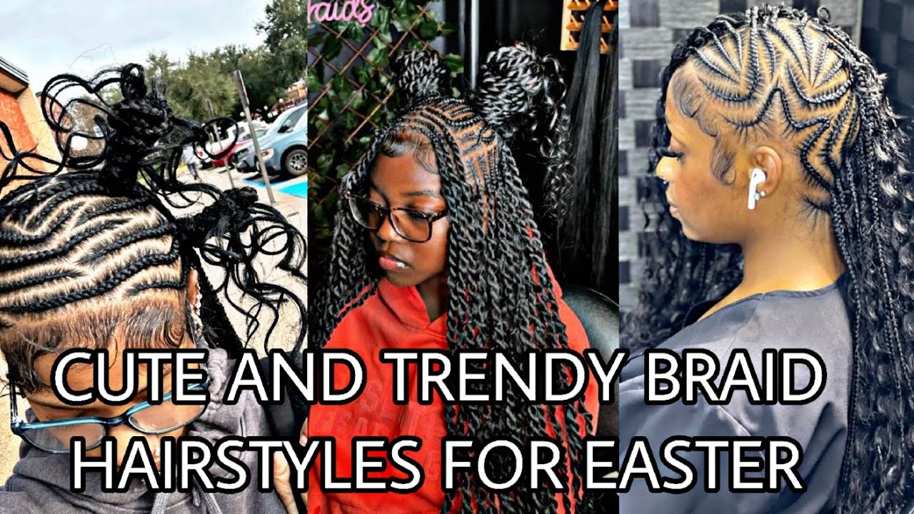 CUTE & TRENDY BRAID HAIRSTYLES FOR EASTER|KELS♡!|#blackgirltiktok #easterhairstyles