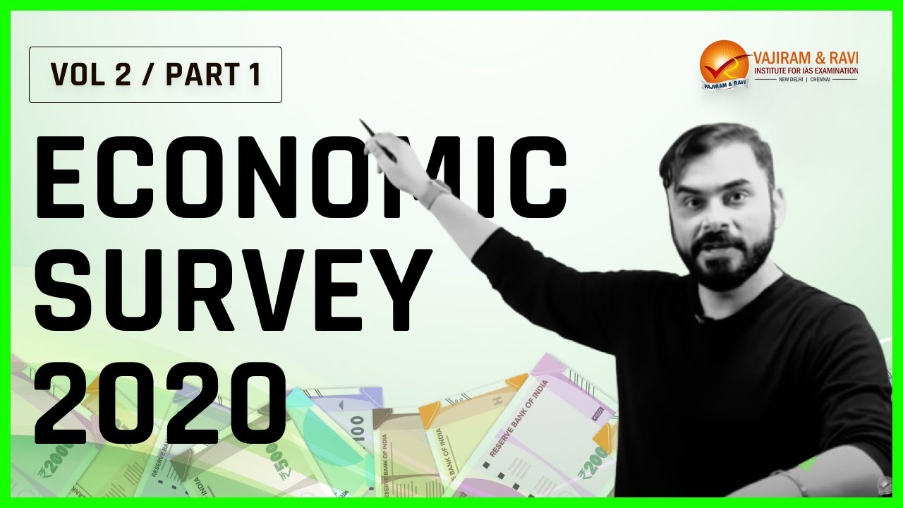 Economic Survey 2020-21 (Volume - 2/ Part - 1) | Current Affairs for UPSC CSE | Vajiram & Ravi