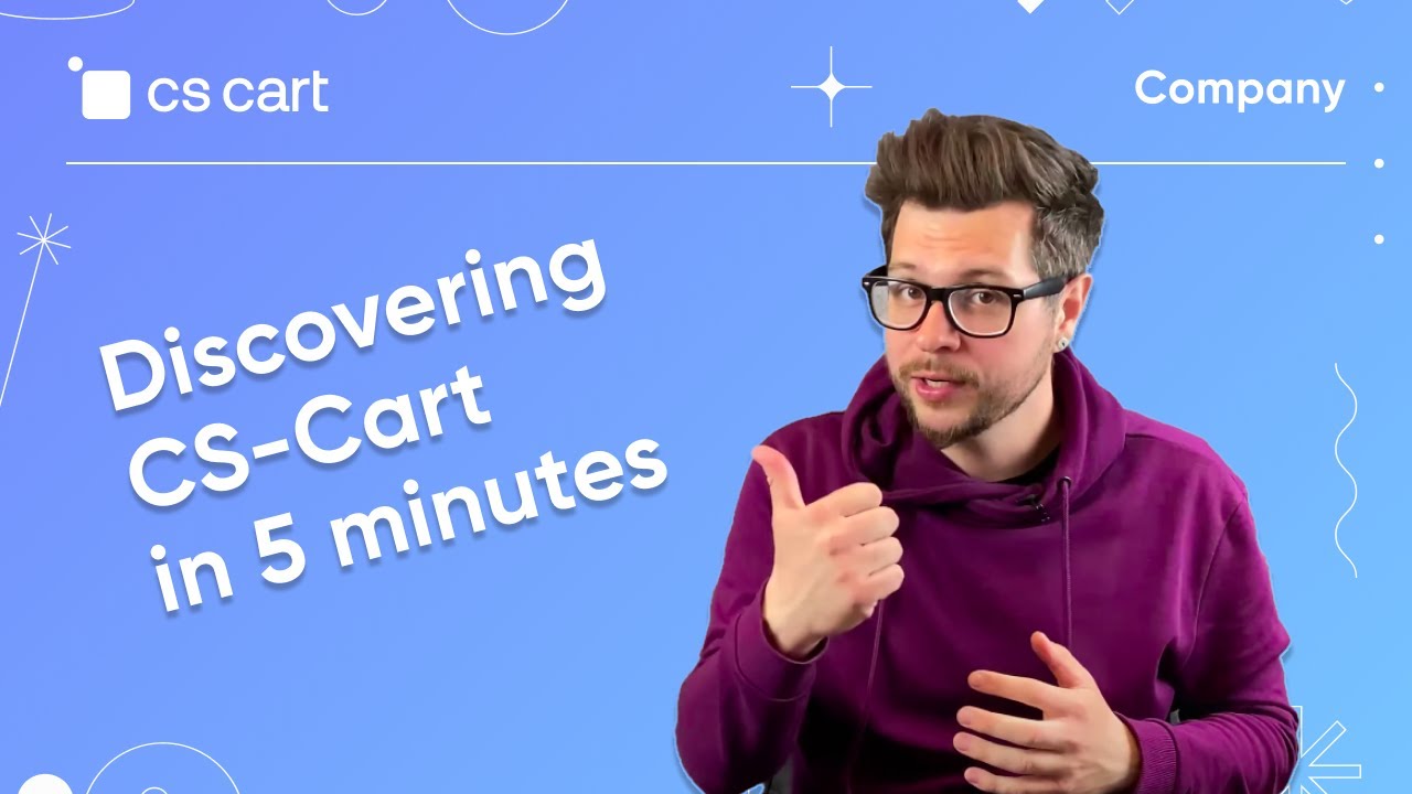 Discovering CS-Cart in 5 minutes: Launch Fast, Scale Vast