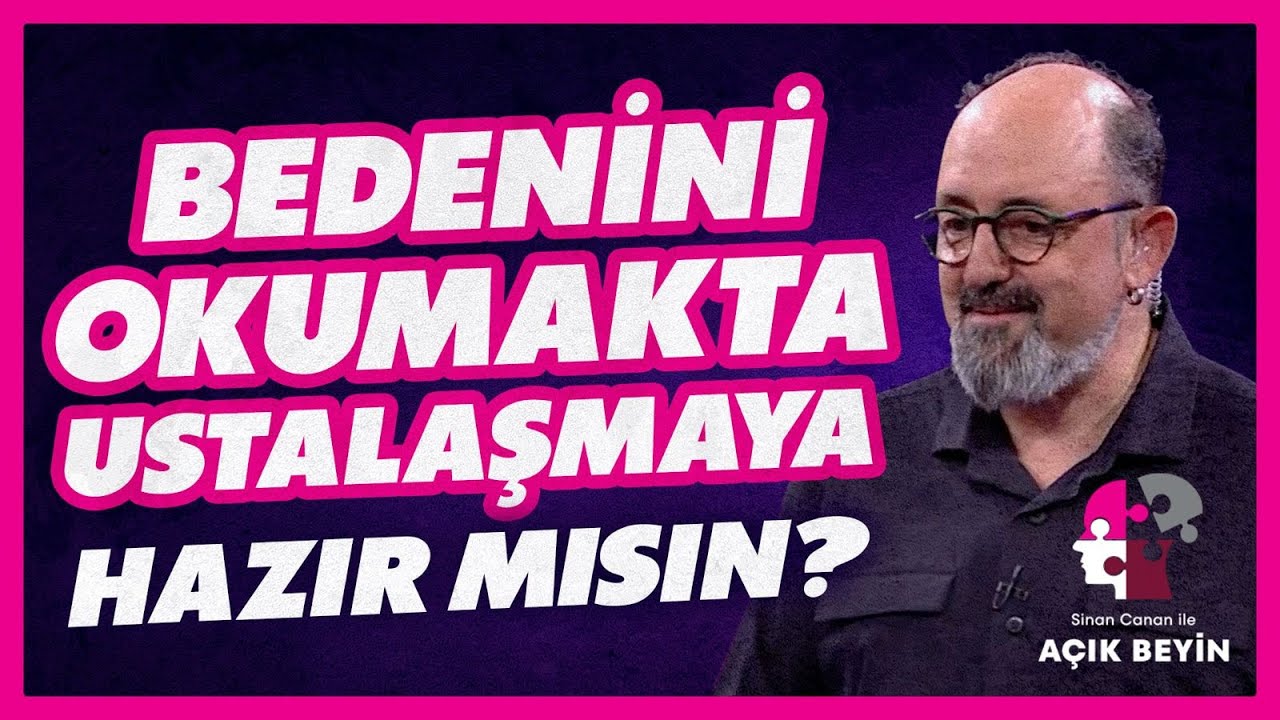 Duygu Okuryazarı Olmanın Sırrı! Sezgiler Seni Nasıl Doğru Yere Götürür? | Sinan Canan ile Açık Beyin