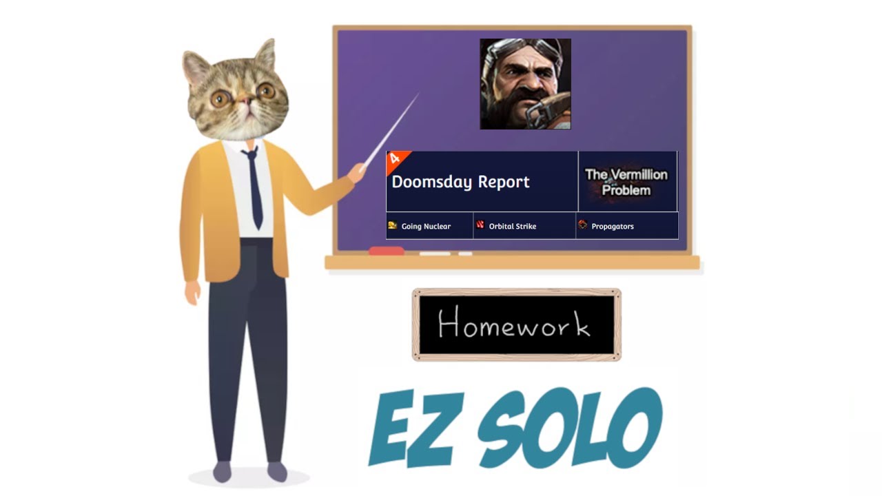 [Easy Solo] Homework for #139 Doomsday Report [VP] (Swann p0)