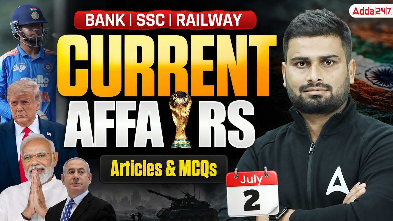 Daily Current Affairs 2 July 2026 | National & International News MCQ | Bank, SSC, Railway