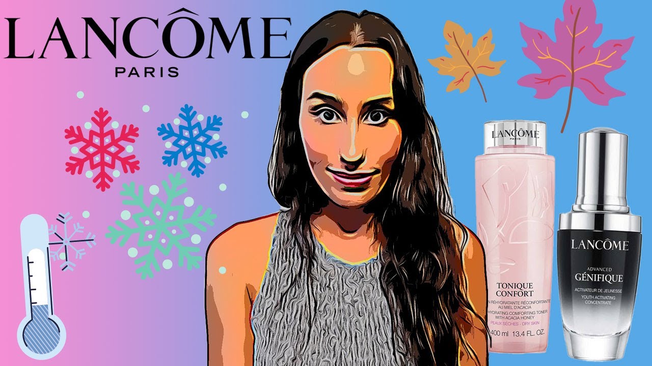 COMMENT FAIRE ÉVOLUER SA ROUTINE ANTI ÂGE EN AUTOMNE/HIVER AVEC LANCÔME ?