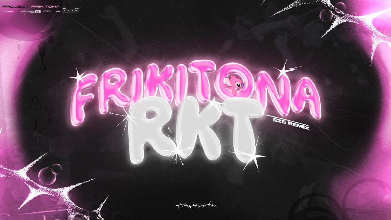 FRIKITONA RKT - EZE REMIX (Official Video)