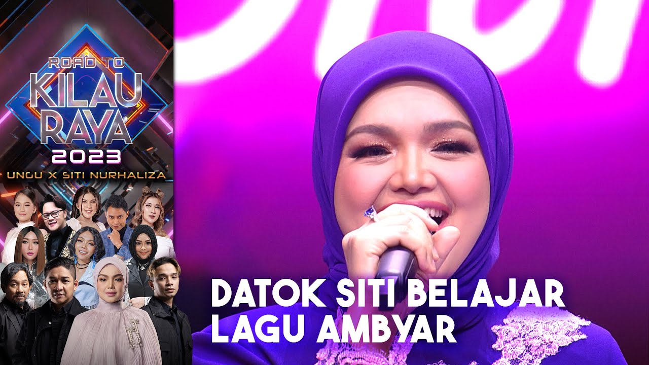 AMBYAR! Siti Nurhaliza - Ojo Dibandingke | ROAD TO KILAU RAYA UNGU X SITI NURHALIZA