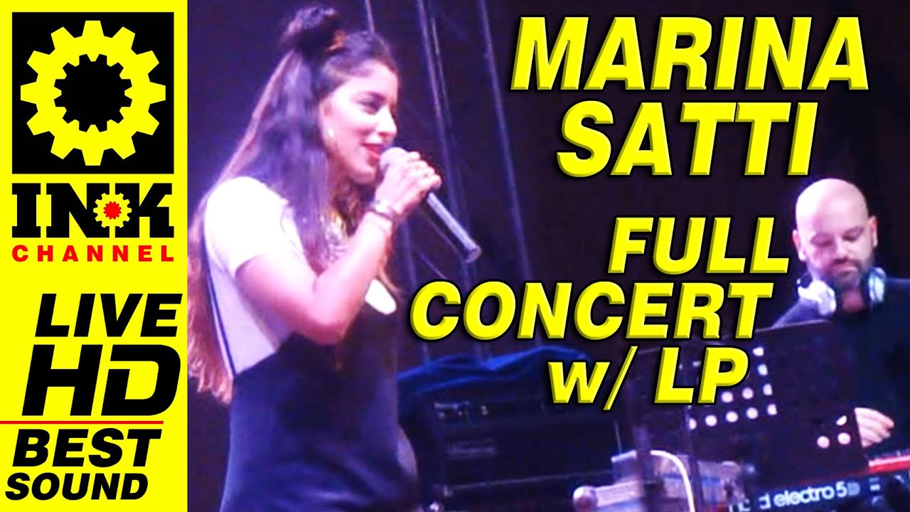 Marina Satti - Full Concert w/ LP (Laura Pergolizzi)