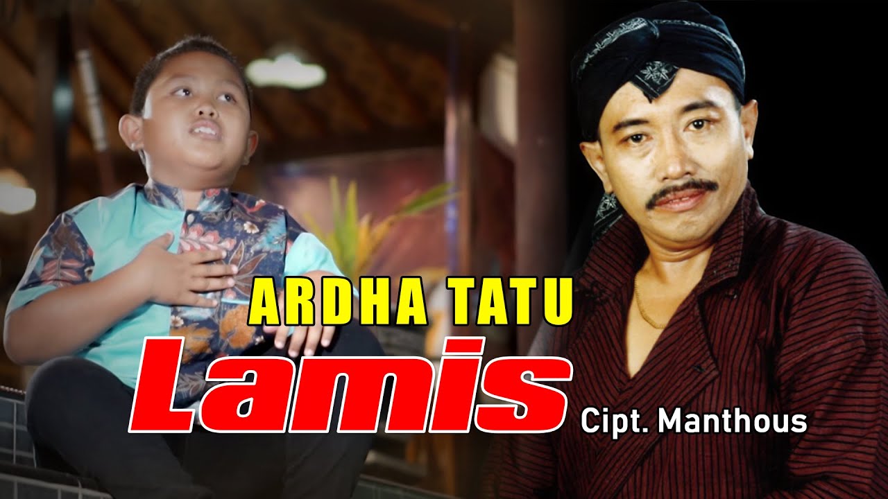 Ardha Tatu - LAMIS ...Membawakan karya Besar Sang maestro Manthous Dgn Penuh penjiwaan
