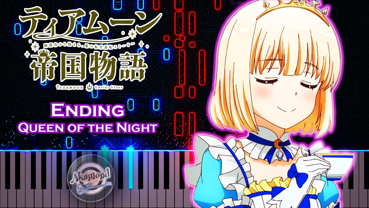 Tearmoon Teikoku Monogatari Ending Piano Cover - Tearmoon Empire ED Queen Of The Night Piano Cover