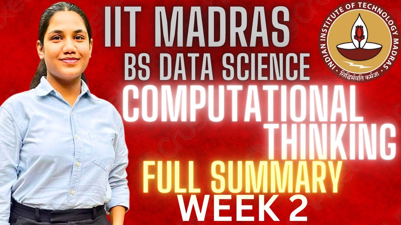 Computational Thinking Week 2 Full Summary! Revision For Qualifier Exam | IIT Madras BS Data Science