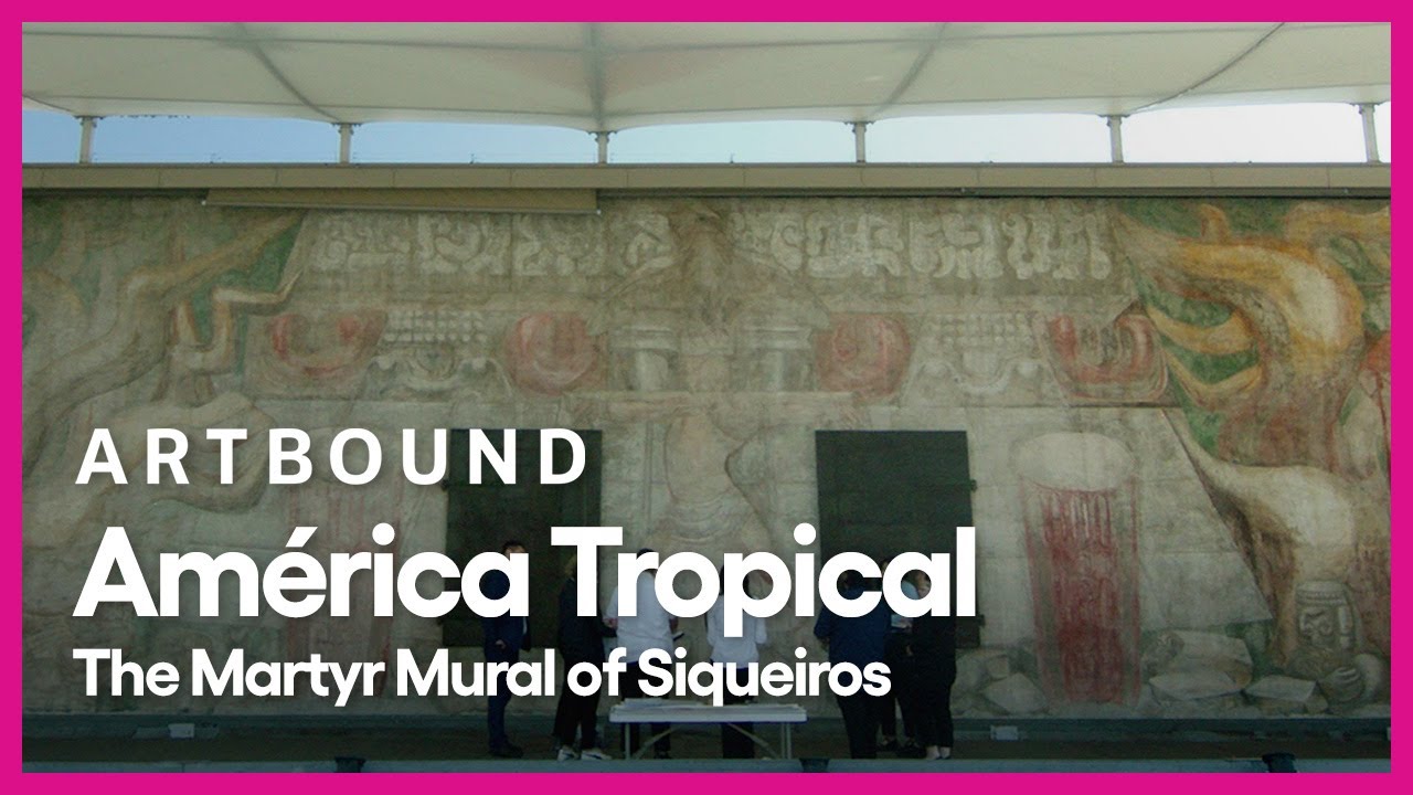 América Tropical: The Martyr Mural of Siqueiros | Artbound | Season 14, Episode 2 | PBS SoCal