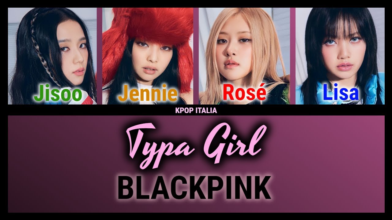 BLACKPINK - Typa Girl [Color Coded/Sub Ita]